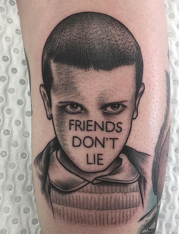 Friends Don't Lie Quote Stranger Things Tattoo